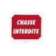 Pancarte Akyl - Chasse Interdite