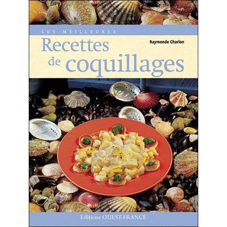 Les meilleures recettes de coquillages