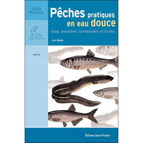 Pêches pratiques en eau douce